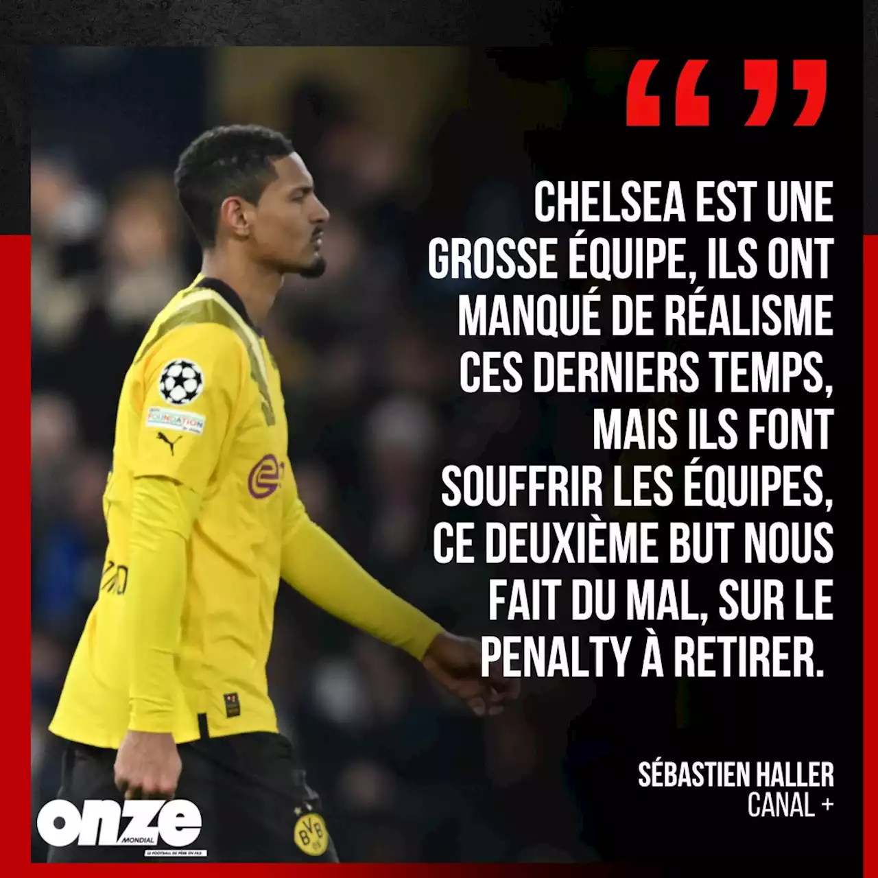 Chelsea - Borussia Dortmund : la déception d'Haller après l'élimination