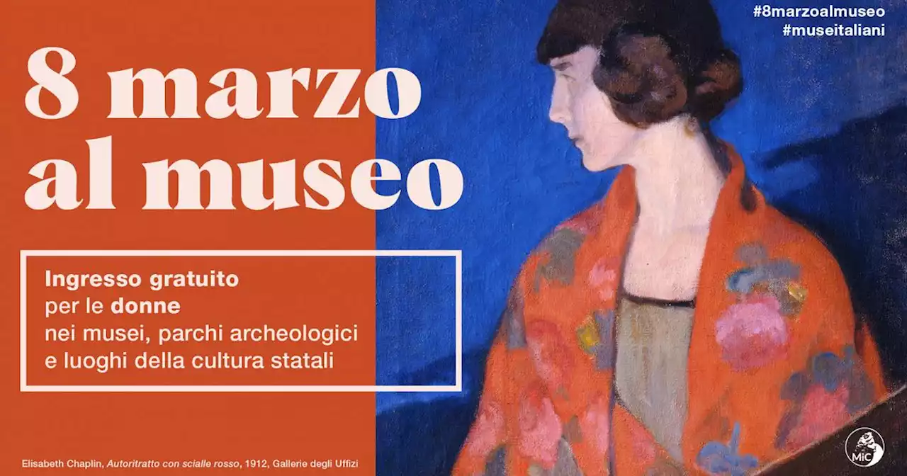 8 Marzo, nei musei e nei siti archeologici statali l'ingresso è gratuito per le donne