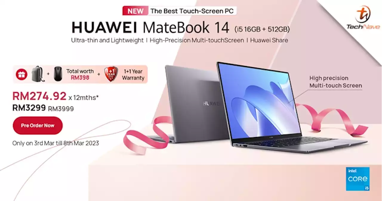 Huawei MateBook 14 pre-order ending soon with exclusive promotions at RM3299 | TechNave