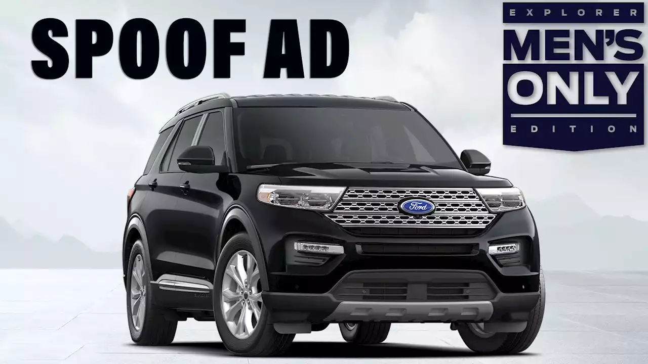 Mock Ford Explorer ‘Men’s Only’ Edition Reminds Us How Many Innovations Came From Women | Carscoops