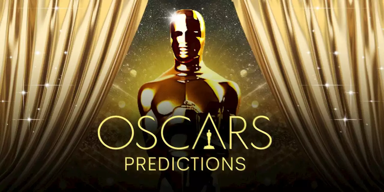 2023 Oscar Predictions: Who Will Win and Who Should Win at This Year’s Academy Awards