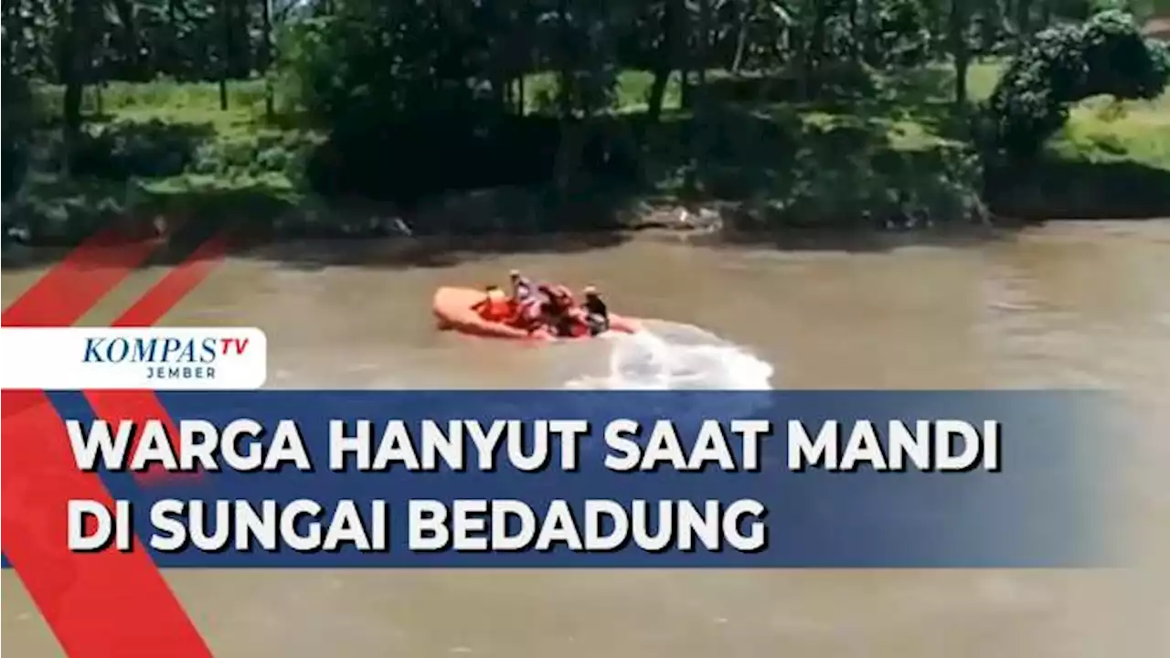 Seorang Pria Hanyut di Sungai Bedadung Saat Mandi