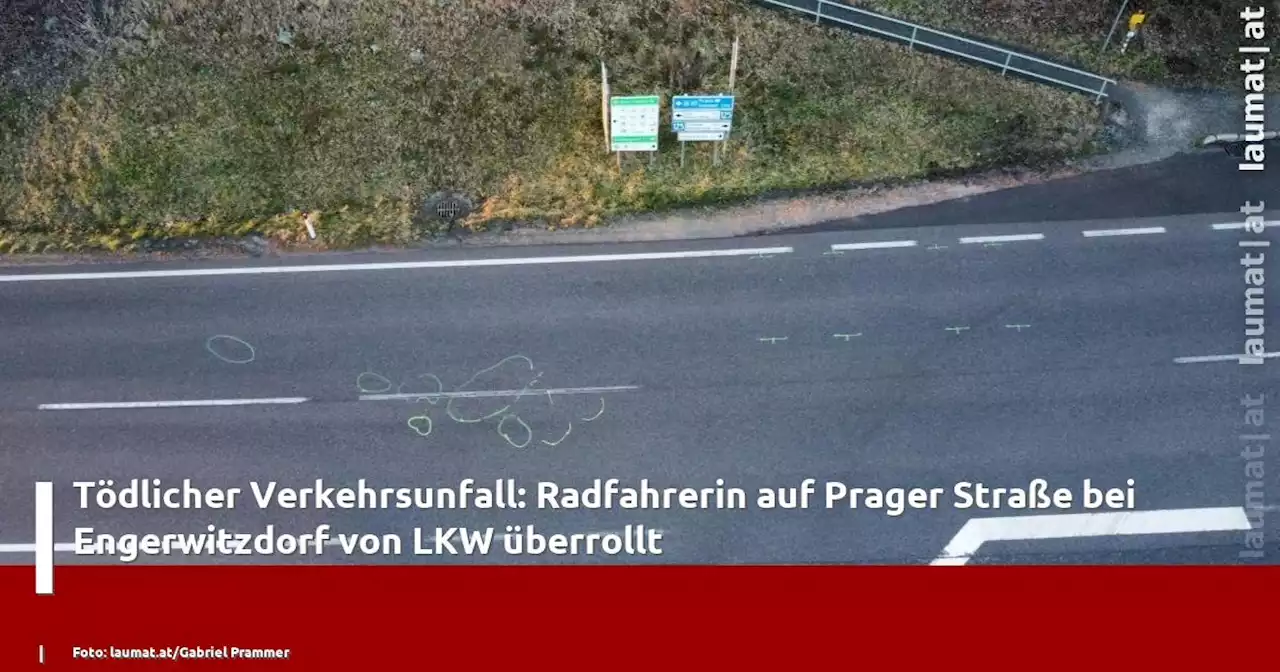 Tödlicher Verkehrsunfall: Radfahrerin auf Prager Straße bei Engerwitzdorf von LKW überrollt | laumat|at