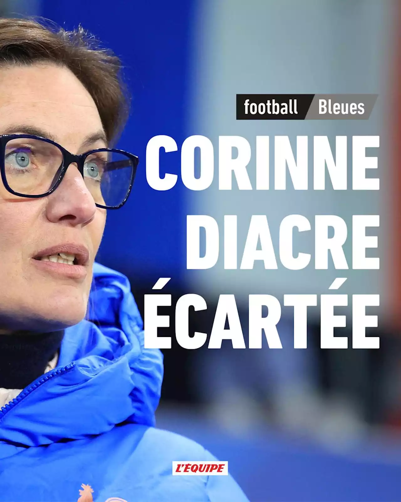 Corinne Diacre écartée de la sélection de l'équipe de France