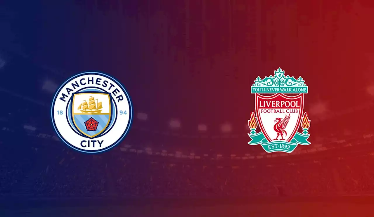 EPL: Man City vs Liverpool starting XI confirmed