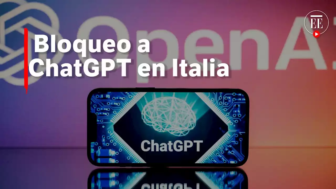 Italia ordenó el bloqueo “con efecto inmediato” de ChatGPT, esta es la razón