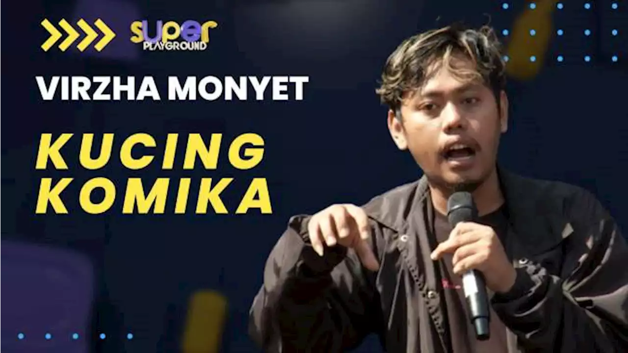 Stand Up Virzha Monyet: Gua Kucing Comika | Super Playground Vol. 1