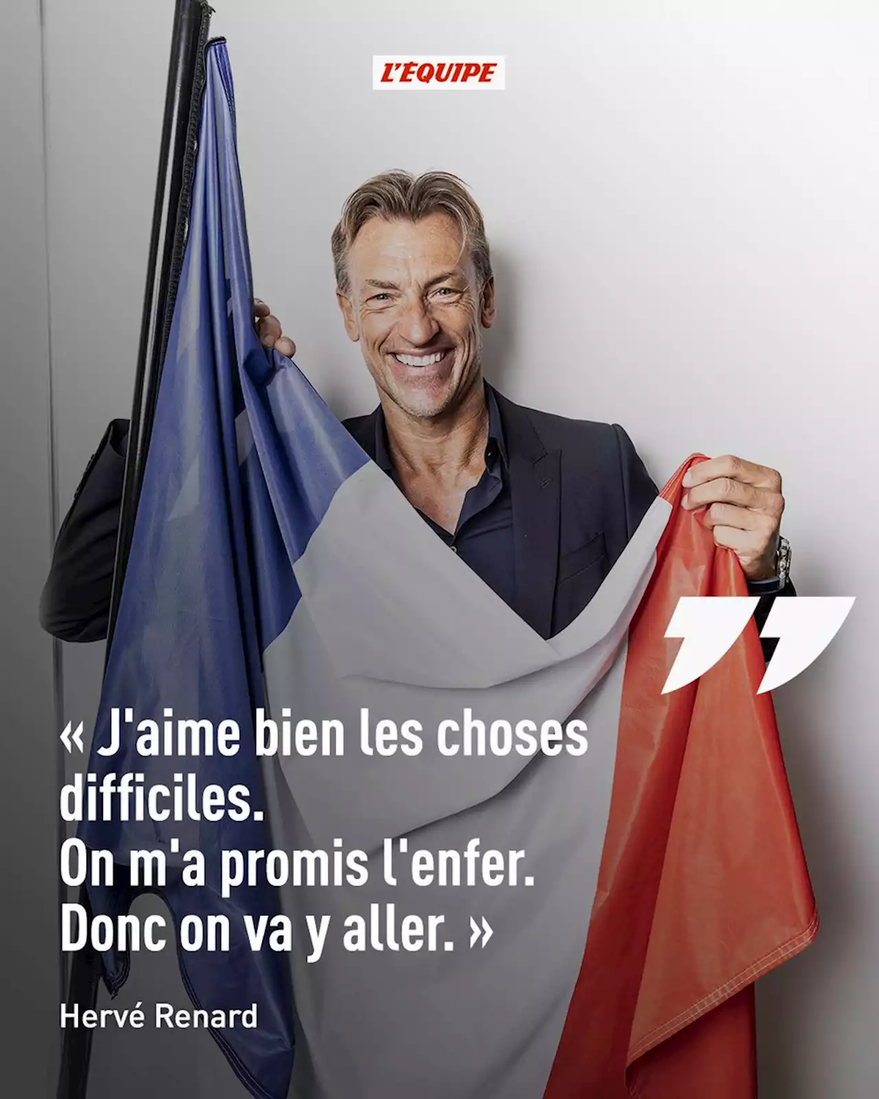 Hervé Renard, nouveau sélectionneur des Bleues : « Je ne fais pas ma carrière pour plaire aux gens »