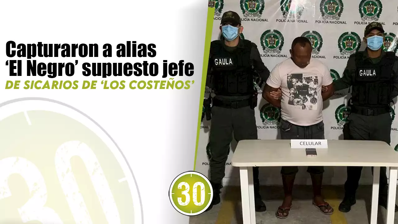 [VIDEO] Capturaron a alias ‘El Negro’ supuesto jefe de sicarios de ‘Los Costeños’ | Minuto30