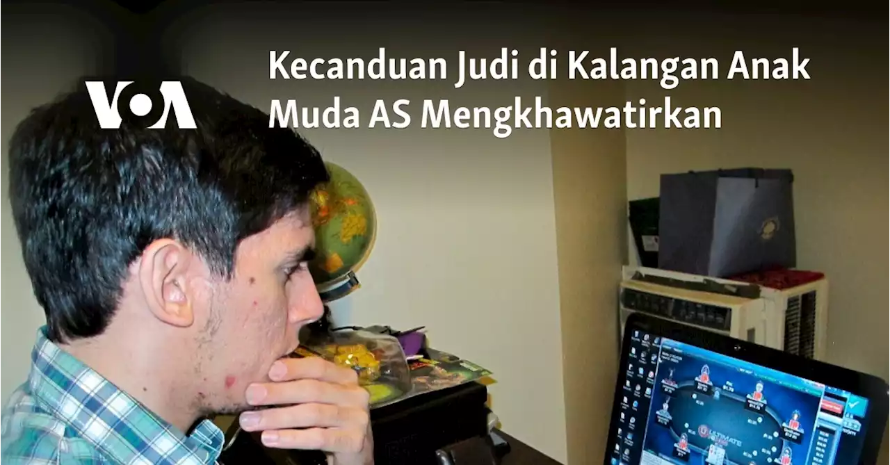 Kecanduan Judi di Kalangan Anak Muda AS Mengkhawatirkan