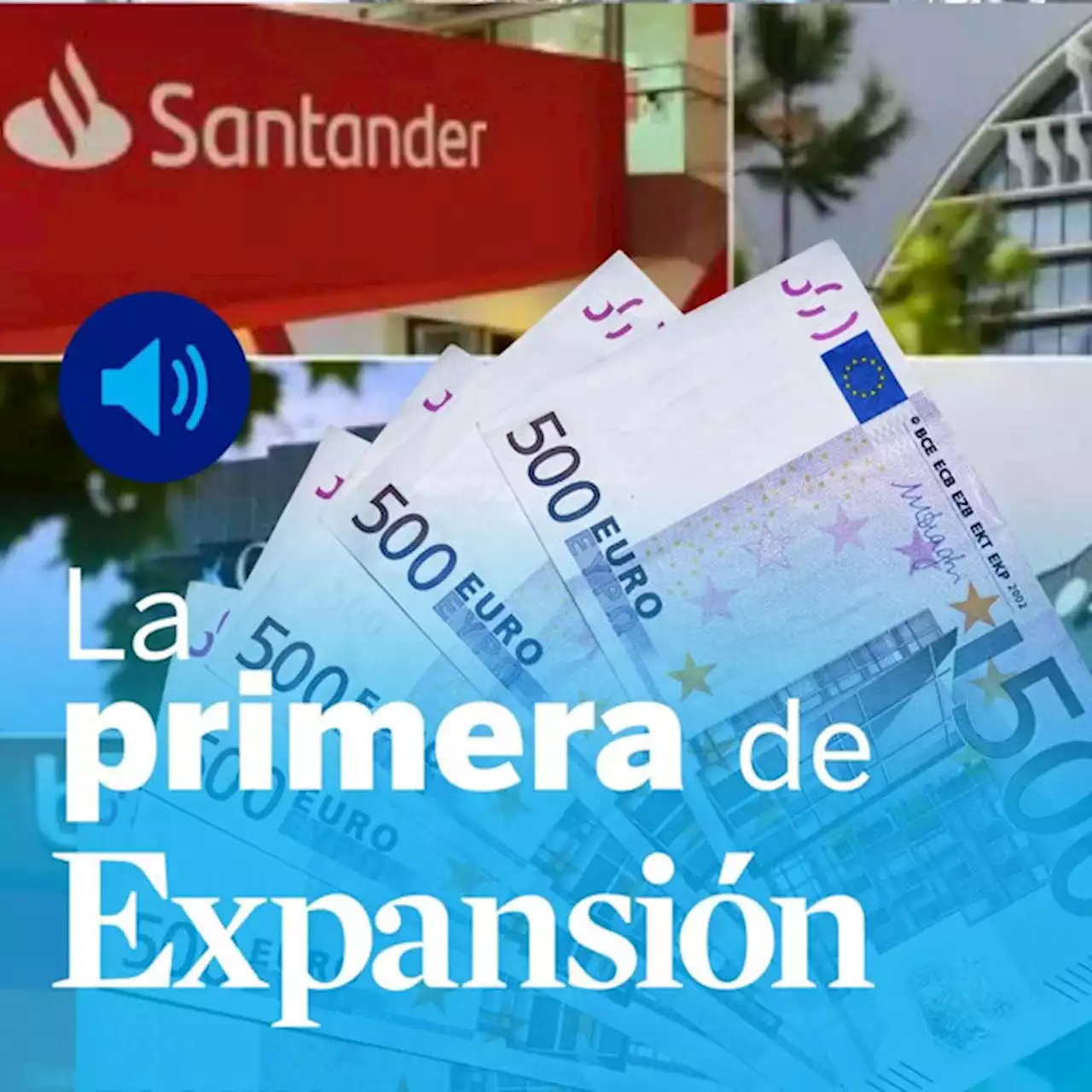 Santander, BBVA, BYD, Tesla y las novedades de la Declaración de la Renta - La Primera de Expansión