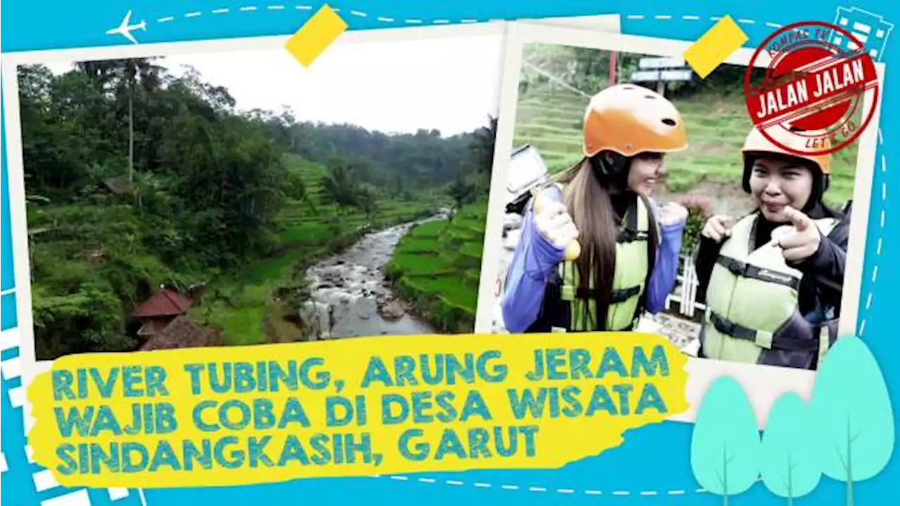 River Tubing, Rafting Wajib Coba di Desa Sindangkasih Garut | JALAN JALAN