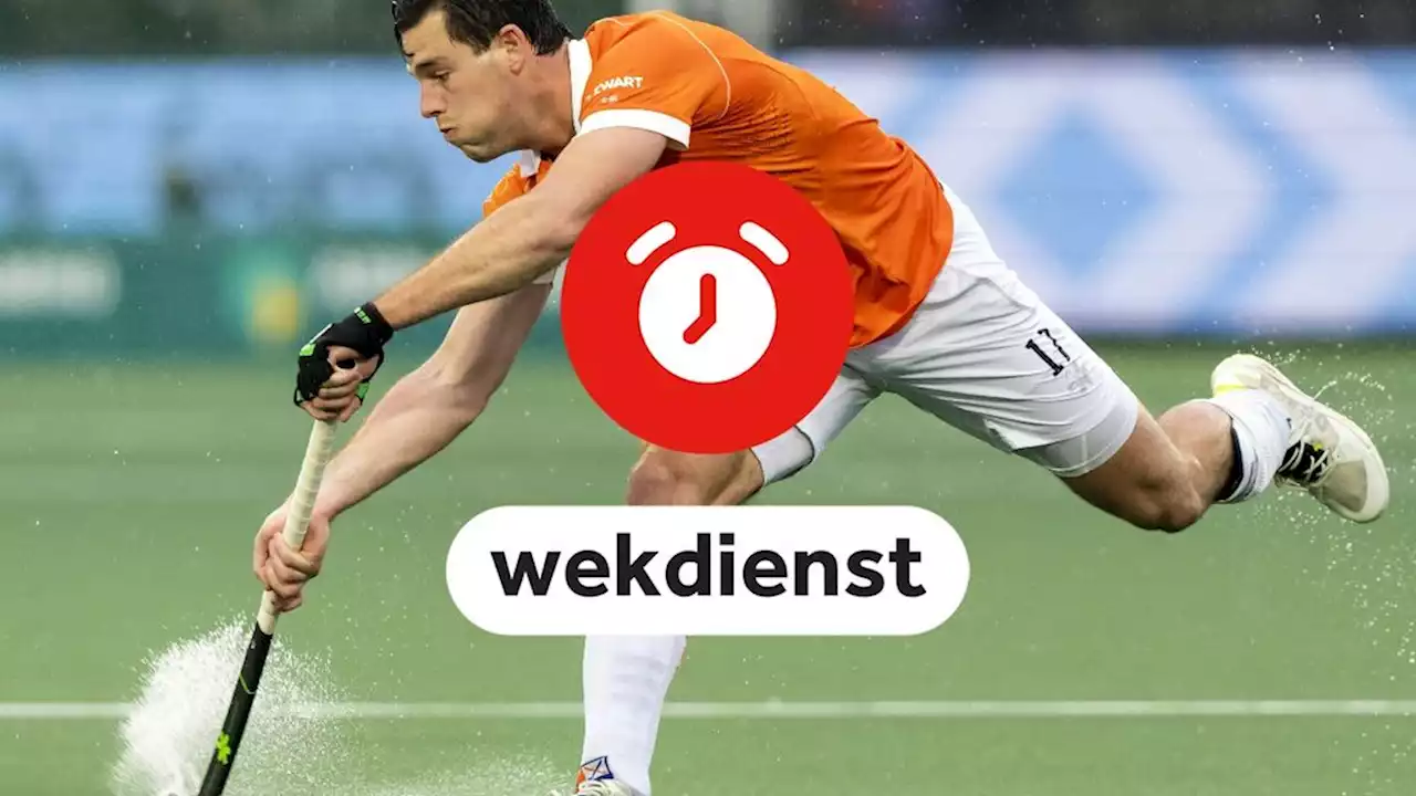 Wekdienst 10/4: Drukte verwacht bij woonboulevards • Finale Euro Hockey League