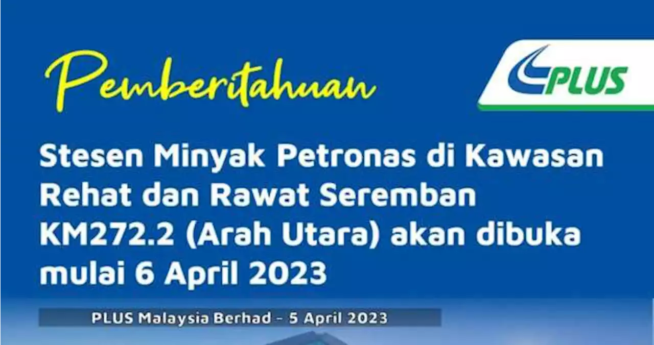 Stesen Petronas di R&R Seremban dibuka semula - paultan.org