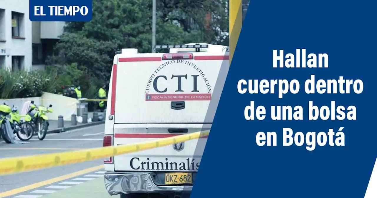 Hallan cuerpo dentro de una bolsa en la localidad de Bosa, en Bogotá