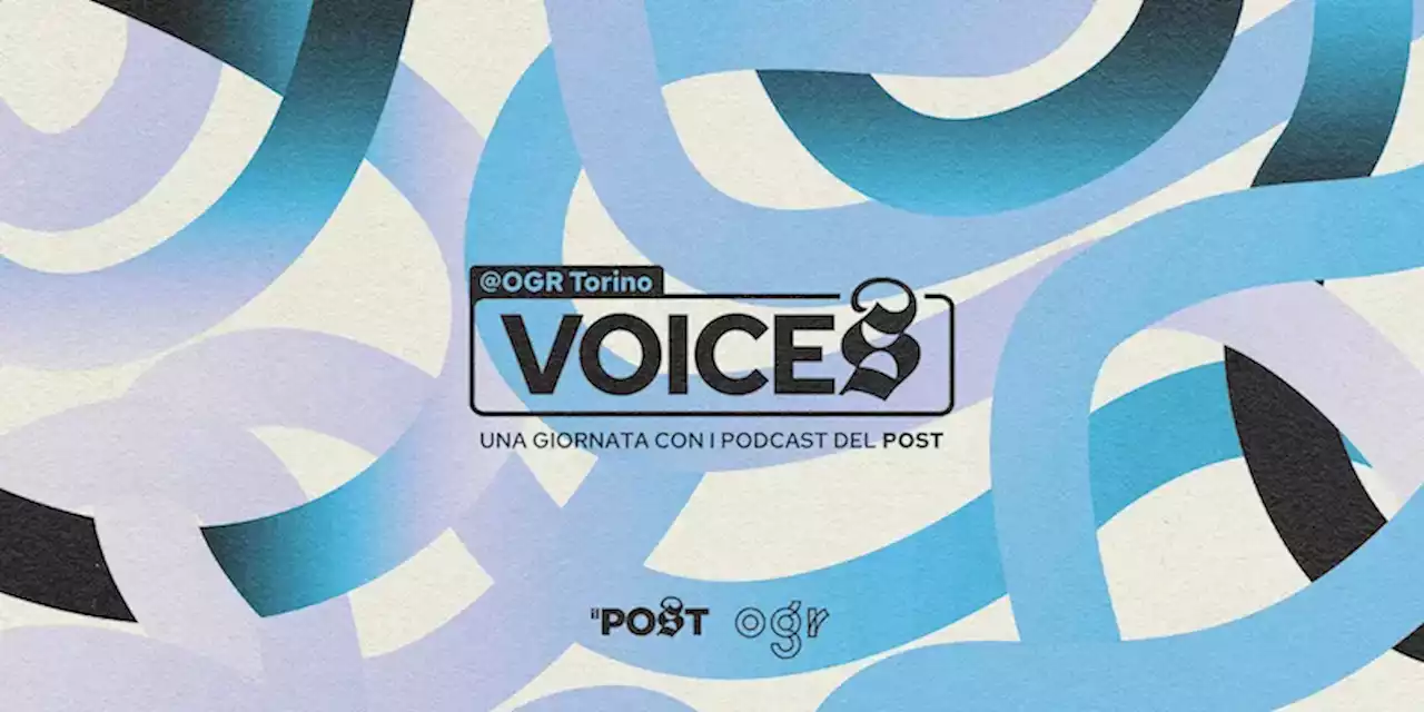 I biglietti per Voices @OGR Torino - Il Post