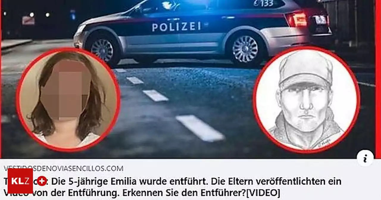 Betrugsversuch auf Facebook: Meldung über Entführung von Emilia (5) zielt auf Datendiebstahl ab | Kleine Zeitung