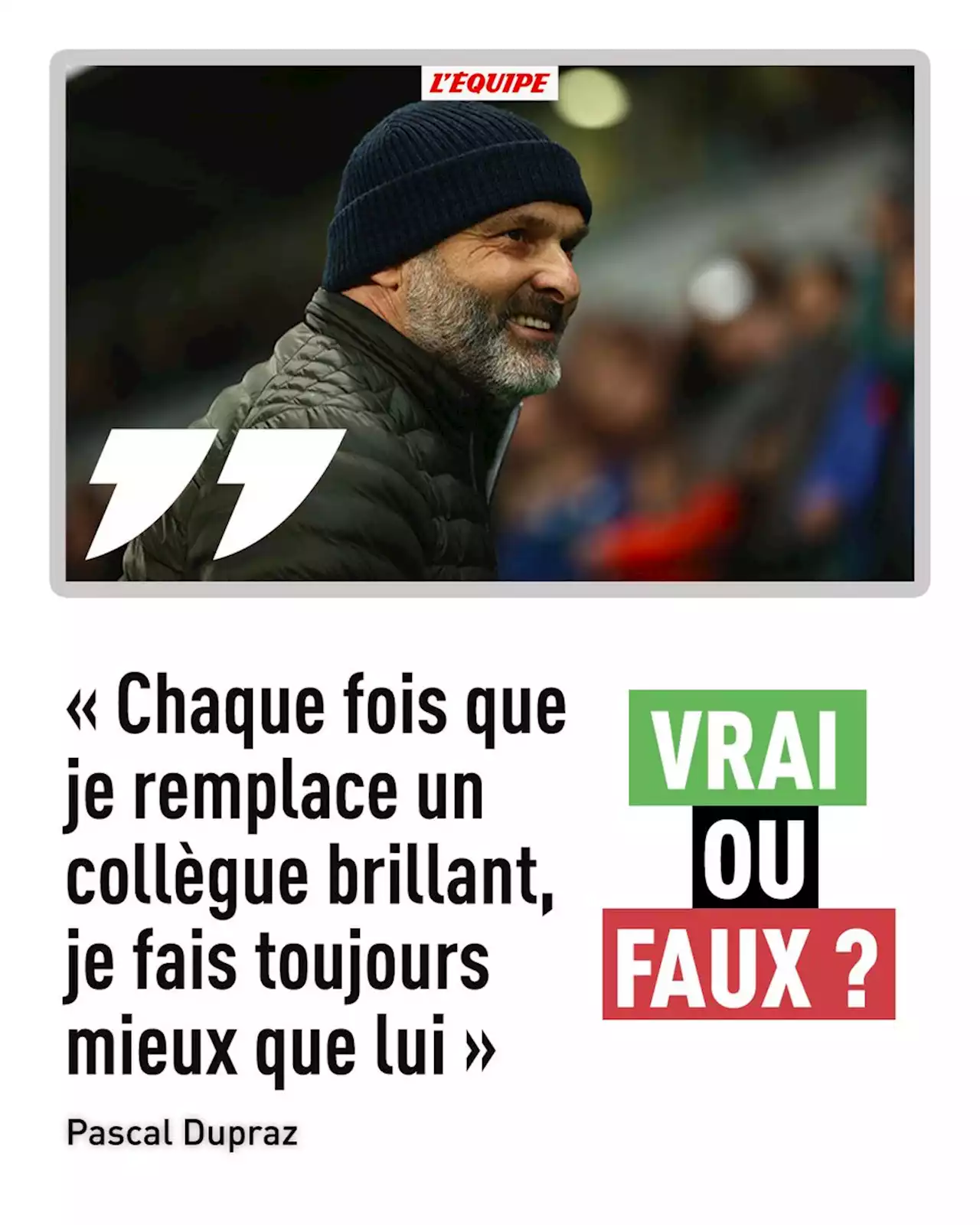 Pascal Dupraz fait-il toujours mieux que les entraîneurs qu'il remplace ?