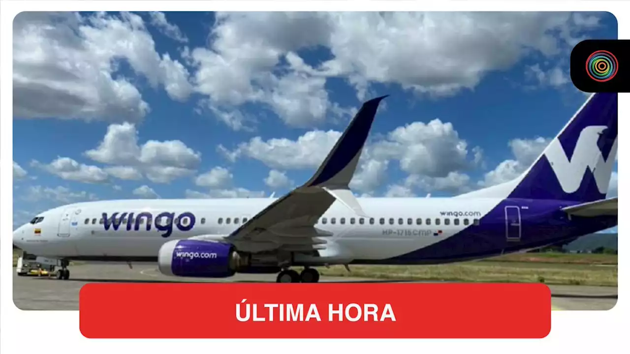 Wingo cancela una de sus rutas más importantes: aerolínea explica si reembolsará tiquetes - Pulzo