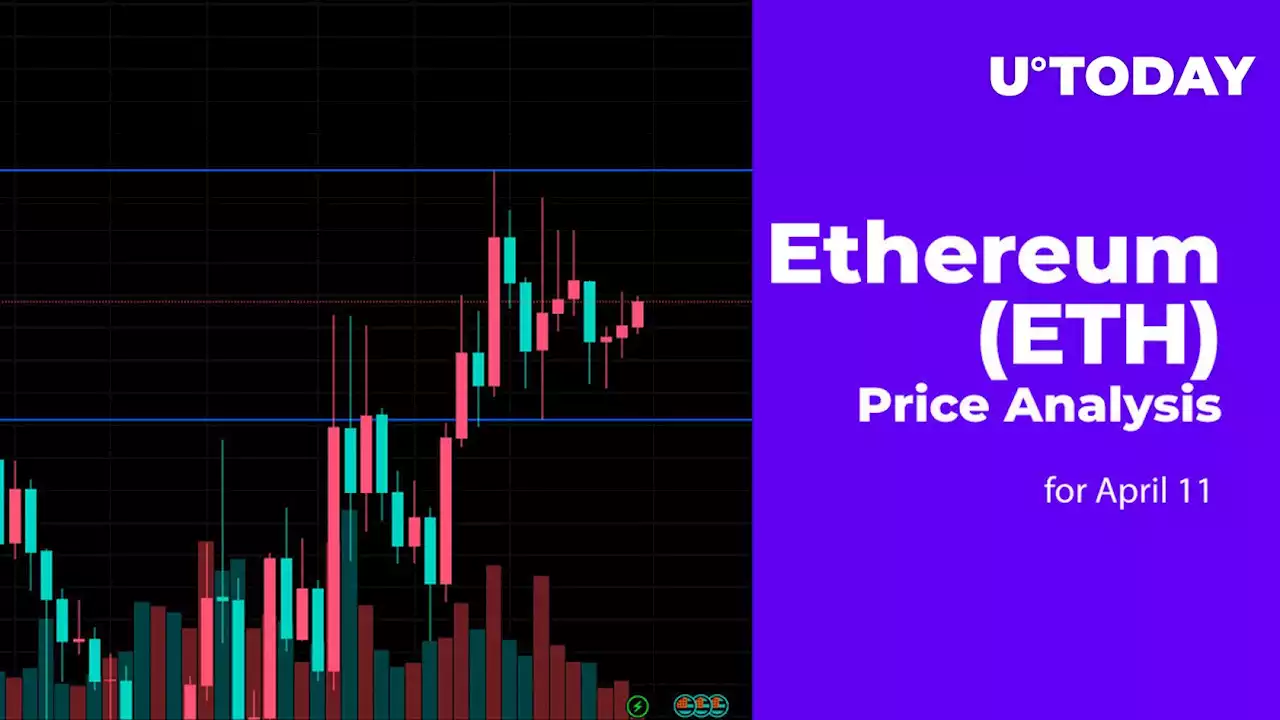 Ethereum (ETH) Price Analysis for April 11