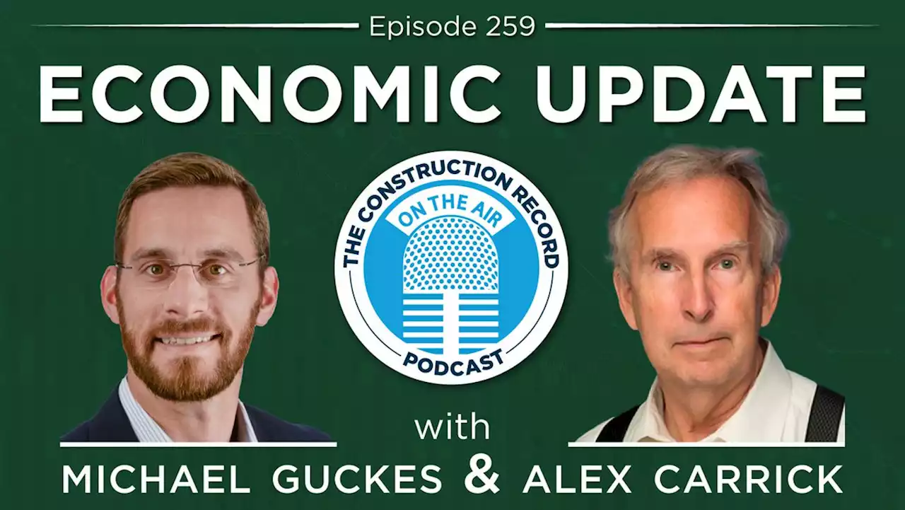 ‎The Construction Record Podcast: The Construction Record – Episode 259: The Green Economy with Alex Carrick and Michael Guckes on Apple Podcasts