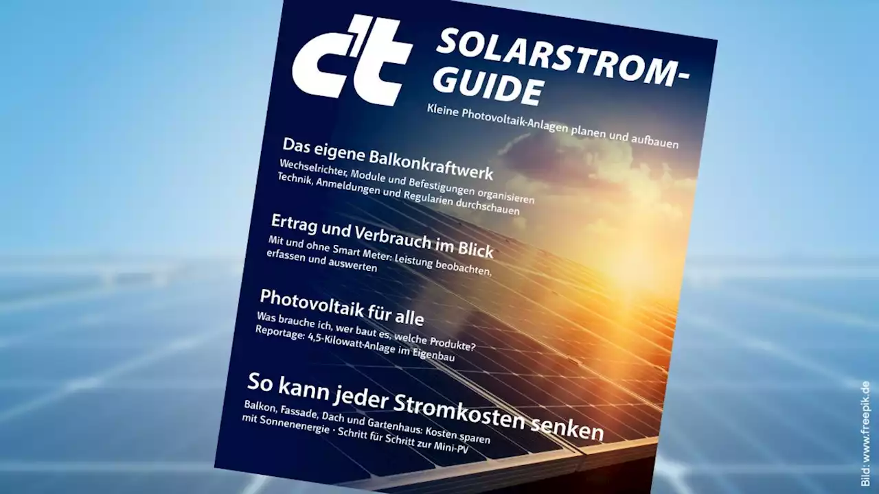 c't-Solarstrom-Guide: Balkonkraftwerke planen und aufbauen