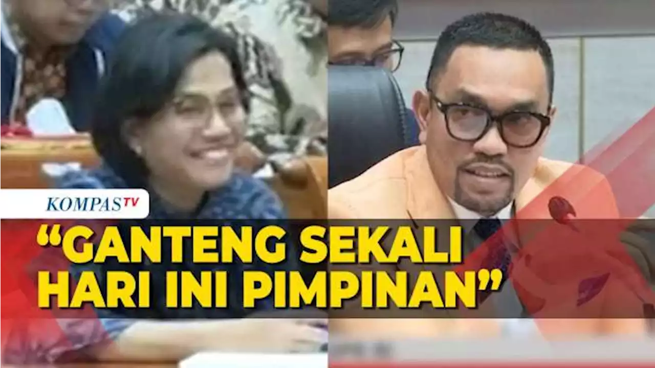 Saat Rapat Ahmad Sahroni Dipuji Ganteng, Sri Mulyani Tak Bisa Menahan Tawa