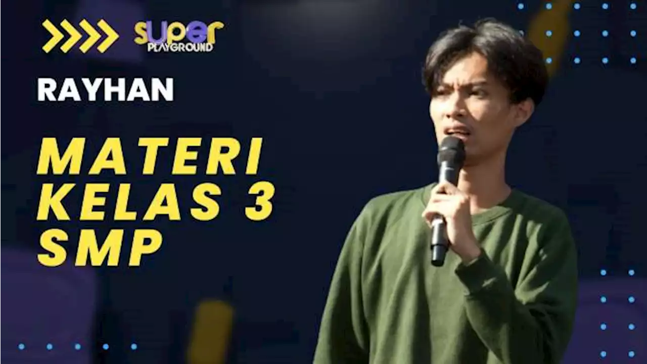 Stand Up Rayhan: Sudah Stand Up dari Kelas 3 SMP | Super Playground Vol. 1