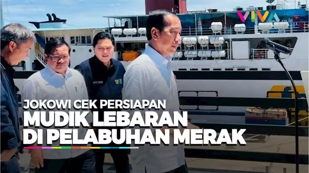 Jokowi: Mau Nyebrang di Pelabuhan Merak Wajib Punya E-Ticket - Vlix.id