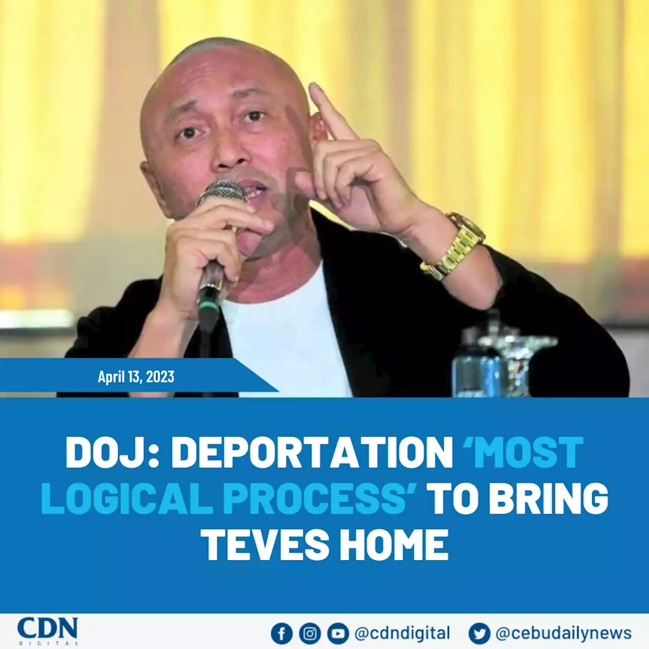 DOJ: Deportation ‘most logical process’ to bring Teves home