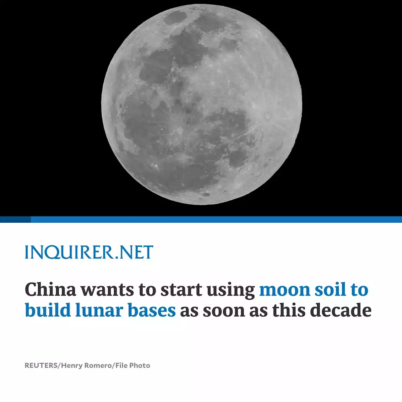 China wants to start using moon soil to build lunar bases as soon as this decade