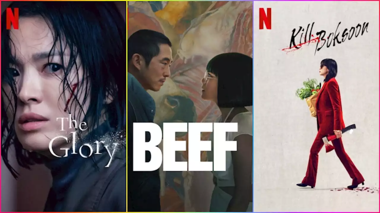 ‘The Glory,’ ‘Kill Boksoon’ No. 1 on Netflix top 10 list; ‘Beef’ debuts at No. 3