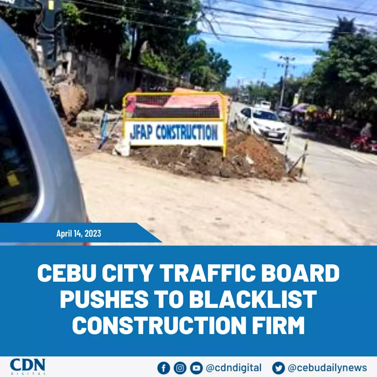 Cebu City Traffic Board pushes to blacklist construction firm