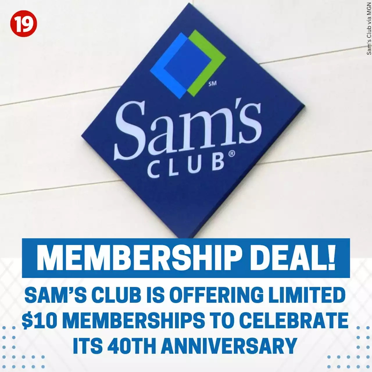 Sam’s Club offering limited $10 memberships during milestone birthday celebration