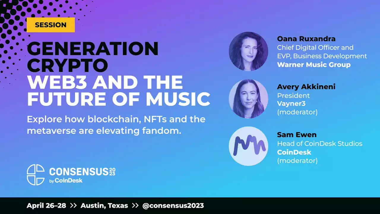 Generation Crypto: Web3 And The Future of Music | Event | Consensus 2023 | CoinDesk