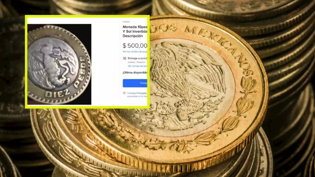 ¿Cuál es el ERROR que tiene la moneda de 10 por la que dan 500,000 PESOS?