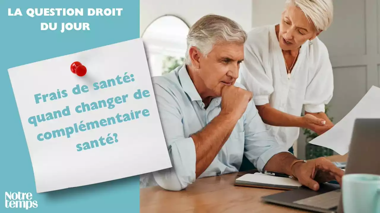 Frais de santé: quand changer de complémentaire santé?