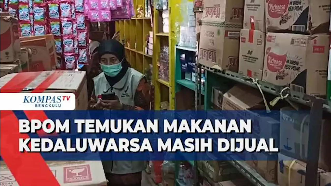 BPOM Temukan Makanan Kedaluwarsa Masih Dijual