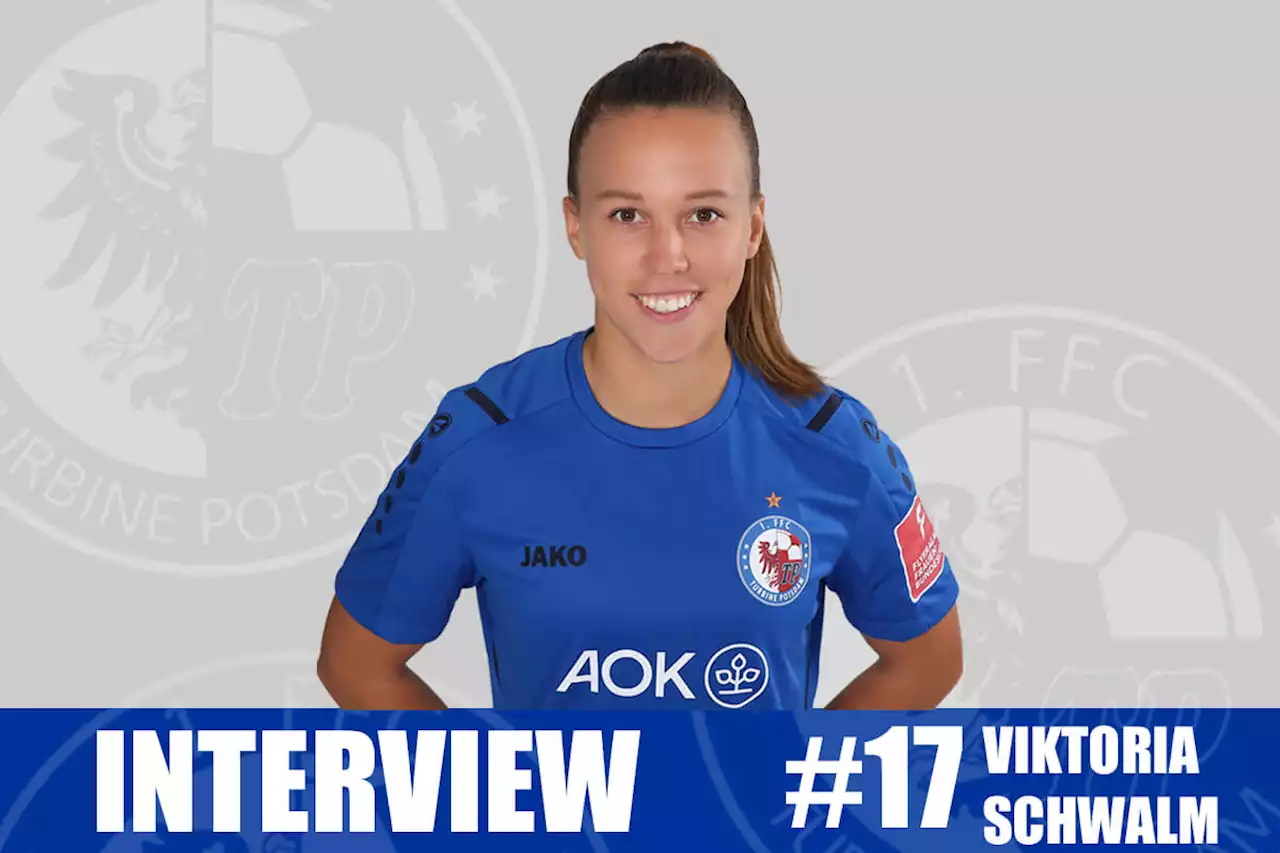 Viktoria Schwalm im Interview - 1. FFC Turbine Potsdam