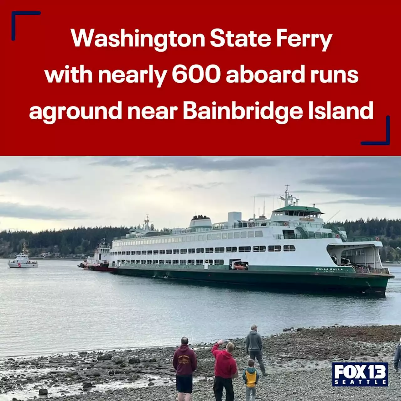 Washington State Ferry with nearly 600 aboard runs aground near Bainbridge Island