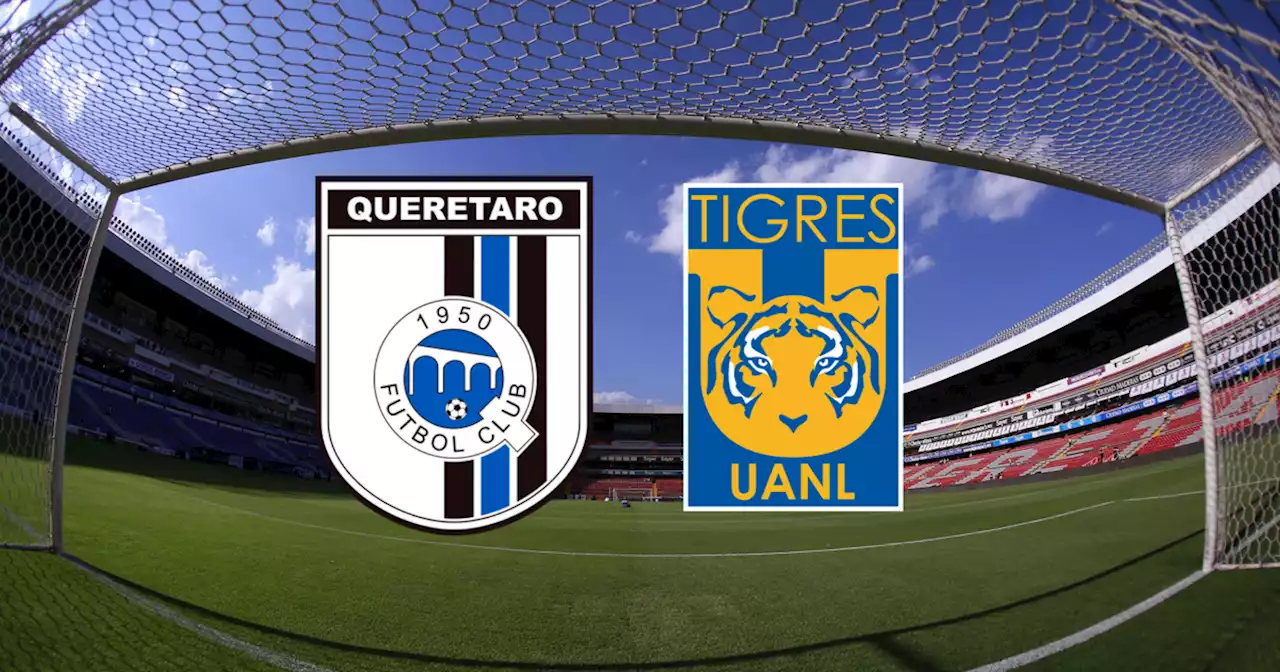 Querétaro vs Tigres EN VIVO: Dónde ver HOY en TV, online y hora Jornada 15 Liga MX Clausura 2023