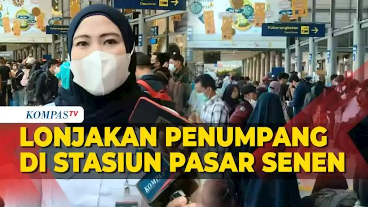 23.600 Pemudik Tinggalkan Jakarta Lewat Stasiun Pasar Senen, Minggu 16 April 2023