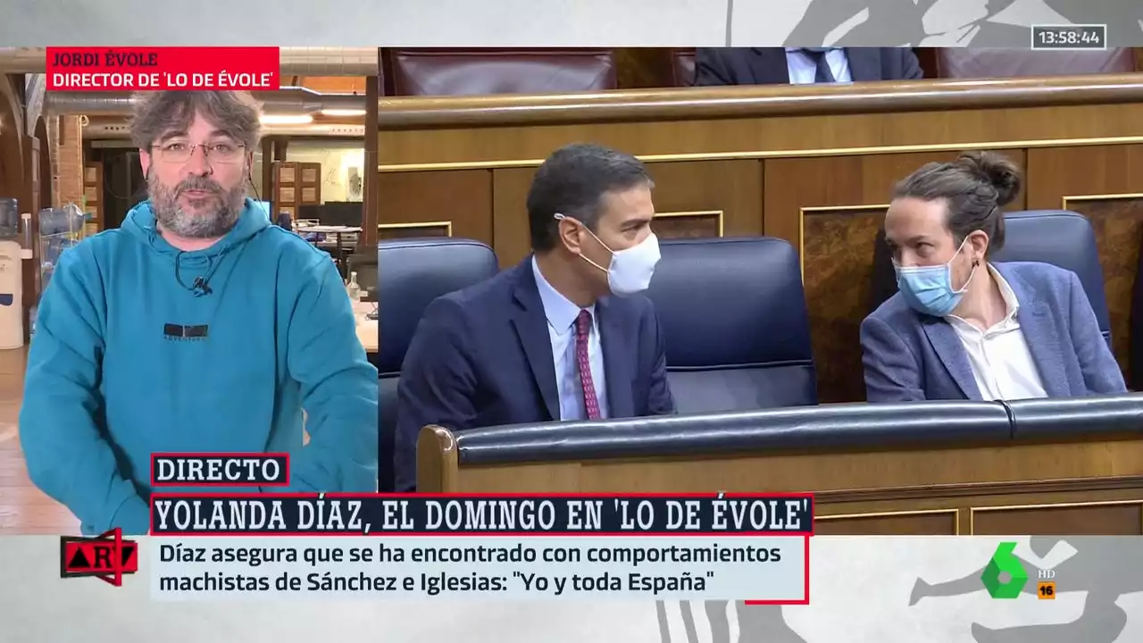 Jordi Évole, después de que Yolanda Díaz acusara a Sánchez de tener 'actitudes machistas': 'Al presidente no le ha sentado demasiado bien'