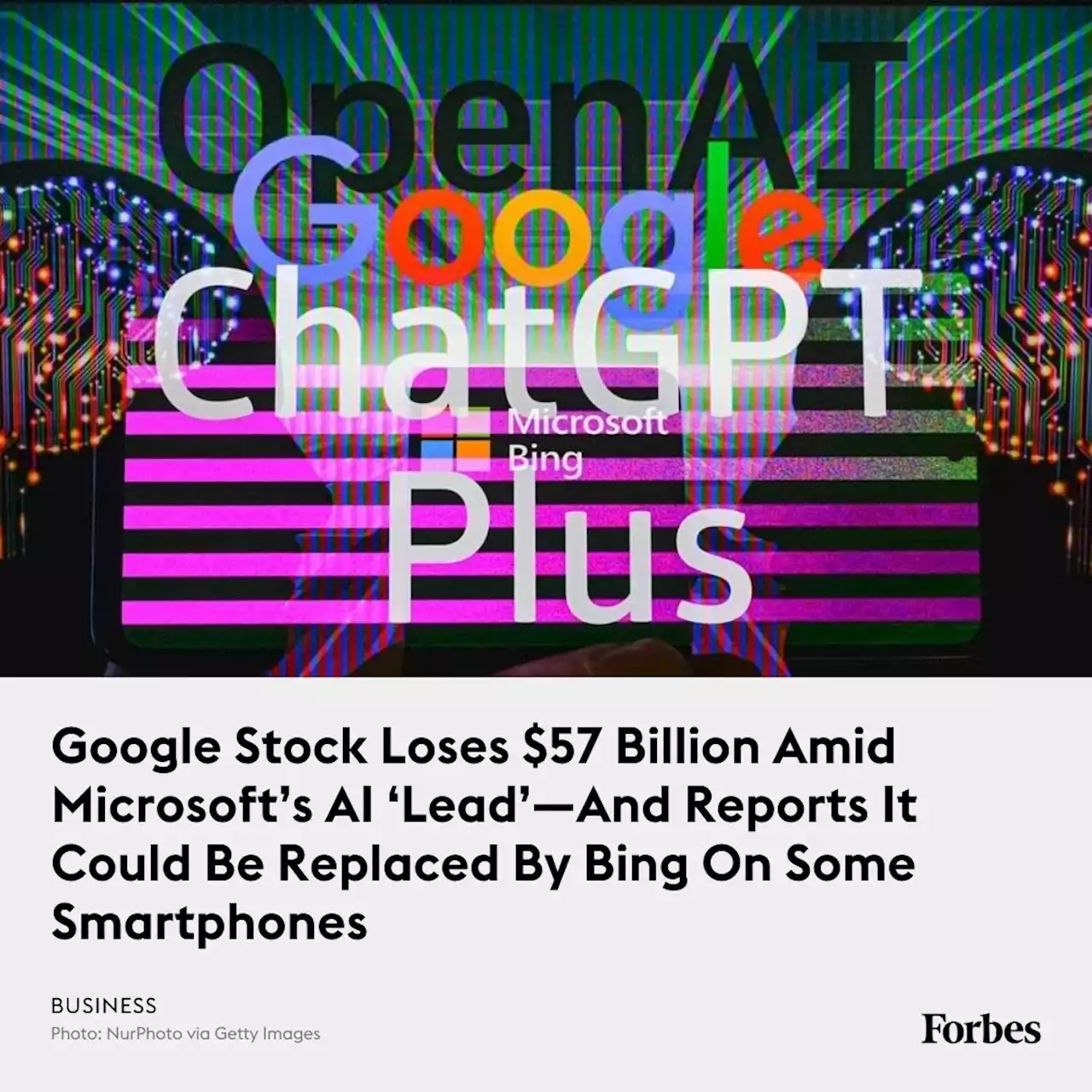 Google Stock Loses $57 Billion Amid Microsoft’s AI ‘Lead’—And Reports It Could Be Replaced By Bing On Some Smartphones