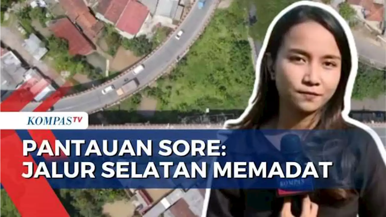 Pantauan Mudik 17 April 2023: Arus Kendaraan di Jalur Selatan Memadat Sore Ini! [BREAKING NEWS]