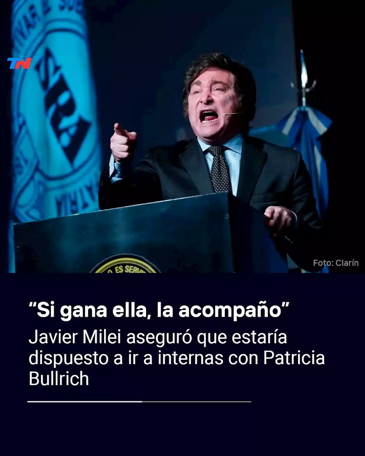 Javier Milei aseguró que estaría dispuesto a ir a internas con Patricia Bullrich: “Si gana ella, acompaño”