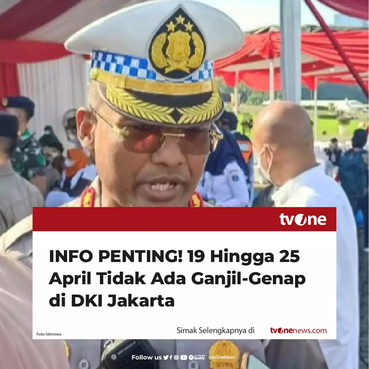 INFO PENTING! 19 Hingga 25 April Tidak Ada Ganjil-Genap di DKI Jakarta