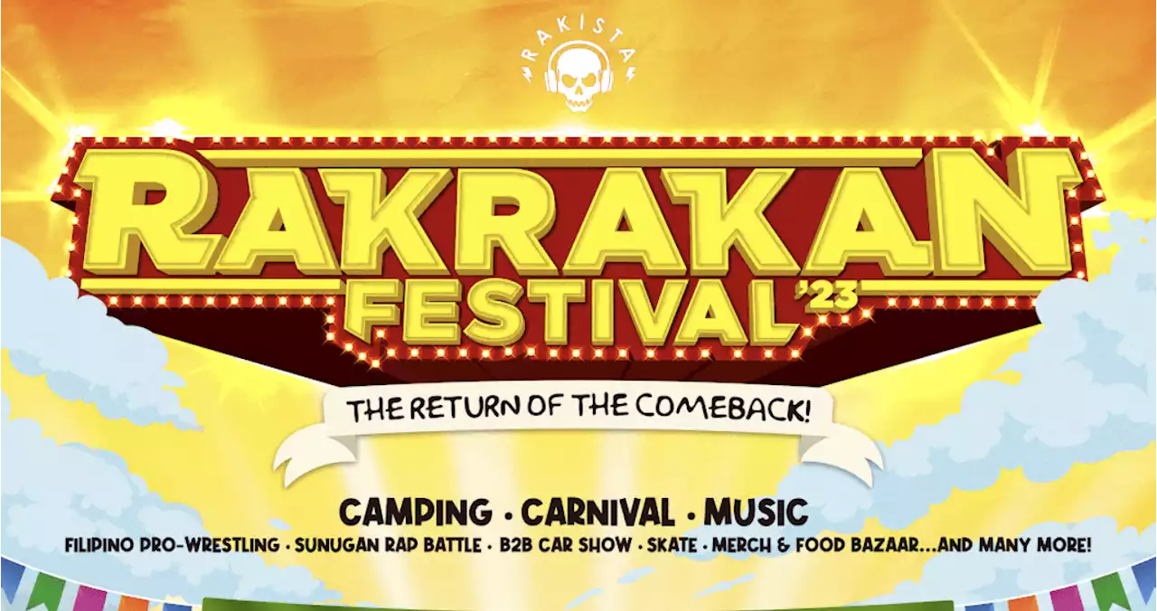 Ticket details for Rakrakan Festival 2023 are here!