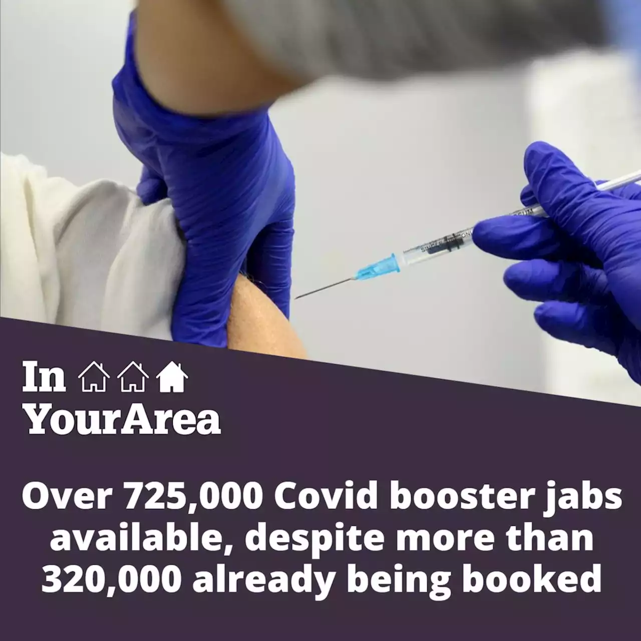 Over 725,000 Covid booster jabs available, despite more than 320,000 already being booked