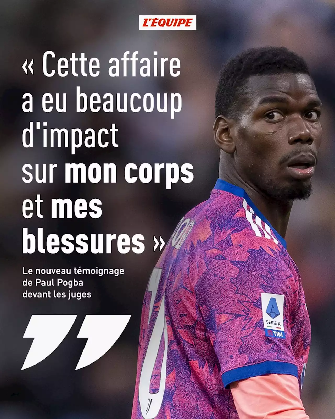 Le nouveau témoignage de Paul Pogba devant les juges : « Cette affaire a eu beaucoup d'impact sur mon corps et mes blessures »